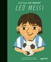 "Leo Messi" und "Little People, Big Dreams". Illustration eines Jungen mit braunen Haaren und Fußball auf grünem Hintergrund., Buch