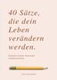 "40 Sätze, die dein Leben verändern werden. Grenzen setzen. Souverän kommunizieren. Clara Sonnenfeld." Darunter ein Bleistift., Buch