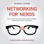 Alaina G Levine: Networking for Nerds, LP