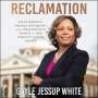 Gayle Jessup White: Reclamation Lib/E: Sally Hemings, Thomas Jefferson, and a Descendant's Search for Her Family's Lasting Legacy, CD