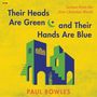 Paul Bowles: Their Heads Are Green and Their Hands Are Blue, MP3