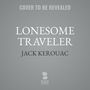 Jack Kerouac (1922-1969): Lonesome Traveler, MP3-CD