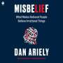 Dan Ariely: Misbelief: What Makes Rational People Believe Irrational Things, MP3-CD