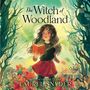 Laurel Snyder: The Witch of Woodland, MP3-CD