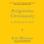 Eric Metaxas: Religionless Christianity, MP3