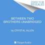 Crystal Allen: Between Two Brothers, CD