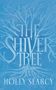 Holly Searcy: The Shiver Tree, Buch