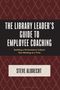 „The Library Leader’s Guide to Employee Coaching“ von Steve Albrecht. Rautenmuster in Braunrot., Buch