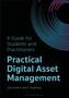 „A Guide for Students and Practitioners. Practical Digital Asset Management.“ Kreise in Blau- und Lila-Tönen., Buch