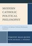 Timothy Sean Quinn: Modern Catholic Political Philosophy, Buch