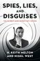 H. Keith Melton: Spies, Lies, and Disguises, Buch, Buch