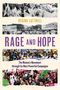 "Rage and Hope" von Regina Luttrell. Frauenbewegung durch Kampagnen. Schwarz-Weiß- und Farbfotos von Demonstrationen., Buch