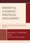 Michael J Sweeney: Medieval Catholic Political Philosophy, Buch