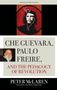 Peter Mclaren: Che Guevara, Paulo Freire, and the Pedagogy of Revolution, Buch, Buch