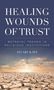 Stuart Katz: Healing Wounds of Trust, Buch