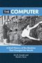 Eric G Swedin: The Computer, Buch