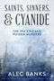 Alec Banks: Saints, Sinners, and Cyanide, Buch