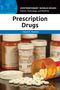 „Prescription Drugs“ von David E. Newton zeigt verschüttete Pillen aus einem orangefarbenen Medikamentenbehälter., Buch