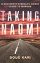 "A Sociopath's Midlife Crisis Leads to Murder. TAKING NAOMI. Doug Kari." Ein einsamer Highway bei dramatischem Sonnenuntergang., Buch