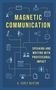 Anne C Brown-Buxton: Magnetic Communication, Buch