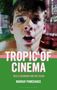 „Tropic of Cinema“, „Into a Grammar and Out Again“, „Murray Pomerance“. Im Hintergrund ist das Gesicht einer überraschten Person., Buch