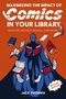"Maximizing the Impact of Comics in Your Library." Illustration: Maskierte Figur mit Büchern umgeben.