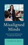 Der Titel lautet "Misaligned Minds", Untertitel: "How Cultural Differences Complicate Teaching". Autor: Cornelius N. Grove.