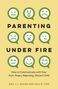 "Parenting Under Fire" von Amy J. L. Baker und Paul R. Fine; emojis zeigen verschiedene Emotionen in Sprechblasen.