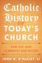 Sj: Catholic History for Today's Church, Buch