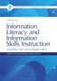 Oben steht "Library and Information Science Text Series". Groß "Information Literacy and Information Skills Instruction". Darunter "Changes for Challenging Times". Autoren: Sherry R. Crow, Mona Kerby & Audrey P. Church. Hintergrund in Blautönen.