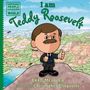Titel: "I am Teddy Roosevelt", Autor: Brad Meltzer, illustriert von Christopher Eliopoulos. Cartoon-Figur vor einer Canyon-Landschaft.