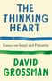 David Grossman: The Thinking Heart, Buch