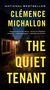 Cl mence Michallon: The Quiet Tenant, Buch