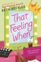 „That Feeling When“. Oben: „bestselling author of the kissing booth BETH REEKLES“. Unten: „LOVE IS BETTER UNSCRIPTED.“ Schminktisch mit Krone., Buch