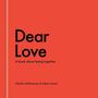 „Dear Love: A book about being together.“ Darunter die Namen Charles McEnerney & Adam Larson auf rotem Hintergrund., Buch
