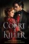 „TO COURT A KILLER“ von Emily Wibberley und Austin Siegemund-Broka; Illustration eines Paares in eleganter Kleidung., Buch