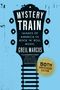 „MYSTERY TRAIN“, „IMAGES OF AMERICA IN ROCK ‘N’ ROLL MUSIC“, „GREIL MARCUS“, 50th Anniversary Edition. Gitarrenhals-Illustration., Buch
