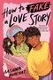 "How to Fake a Love Story" in fettem Text. Zwei Personen, ein Mädchen mit Brille und Mütze, Jungen im gelben Pullover. Rosa Hintergrund.