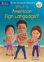 Gail Herman: What Is American Sign Language?, Buch