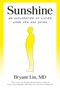 "Sunshine: An Exploration of Living When You Are Dying" von Bryant Lin, MD. Silhouette eines gelben Mannes seitlich., Buch