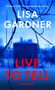Lisa Gardner: Live to Tell, Buch