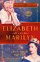 "ELIZABETH AND MARILYN" steht in großen Buchstaben. Zwei Frauen, eine blond, die andere mit Krone, sind abgebildet.