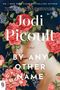 Jodi Picoult: By Any Other Name, Buch