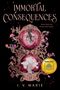 I. V. Marie: Immortal Consequences, Buch