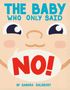 Sandra Salsbury: The Baby Who Only Said No!, Buch