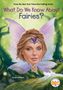 Ben Hubbard: What Do We Know about Fairies?, Buch