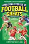Titel: “Inspiring Stories of Football Greats”. Illustrationen von Spielern in Aktion, darunter Werfen und Fangen eines Footballs., Buch