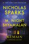 „#1 New York Times Bestseller, Nicholas Sparks, mit M. Night Shyamalan, Remain – A Supernatural Love Story“. Ein Haus bei Nacht., Buch