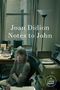 Joan Didion: Notes to John, Buch