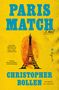 "PARIS MATCH" in großer blauer Schrift. Darunter "A Novel" und "CHRISTOPHER BOLLEN". Eiffelturm mit Fingerabdruck.